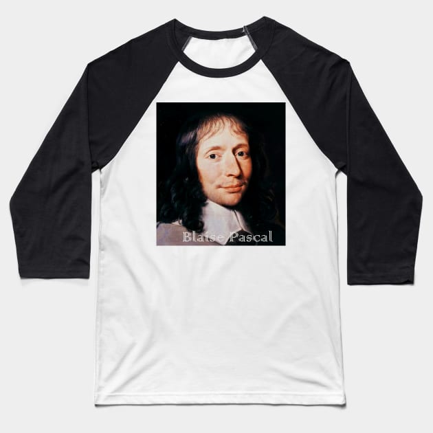 Blaise Pascal Baseball T-Shirt by mindprintz